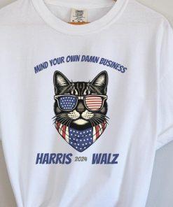 Mind Your Own Damn Business Shirt - Funny Harris Walz Tee - Kamala And Tim 2024 Tshirt - Patriotic Cat Shirt